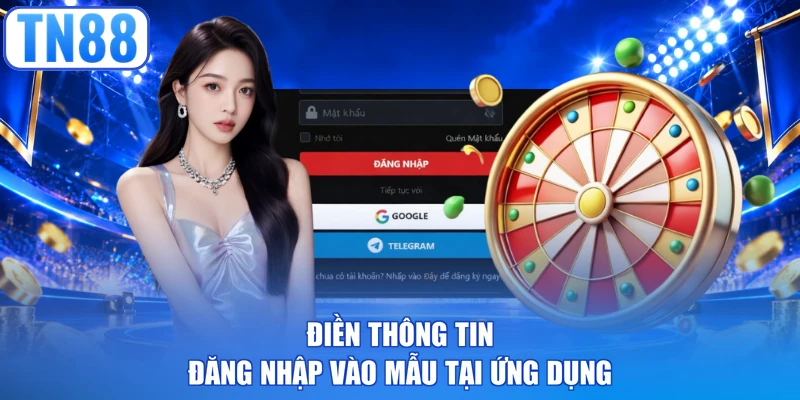 Điền thông tin đăng nhập vào mẫu tại ứng dụng