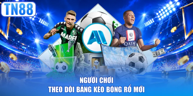 Người chơi theo dõi bảng kèo bóng rổ mới