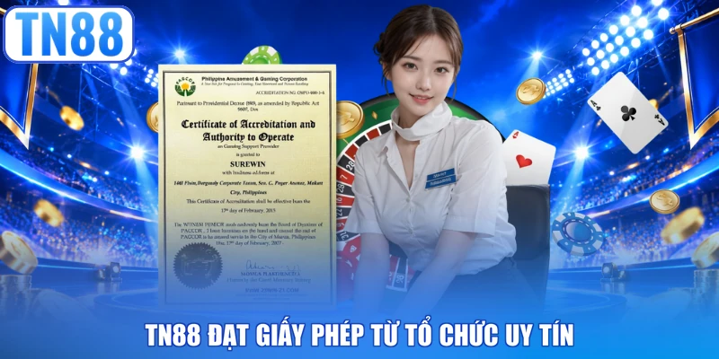 TN88 đạt giấy phép từ tổ chức uy tín